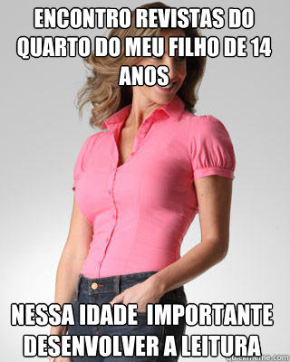 Encontro revistas do quarto do meu filho de 14 anos Nessa idade é importante desenvolver a leitura  Oblivious Suburban Mom