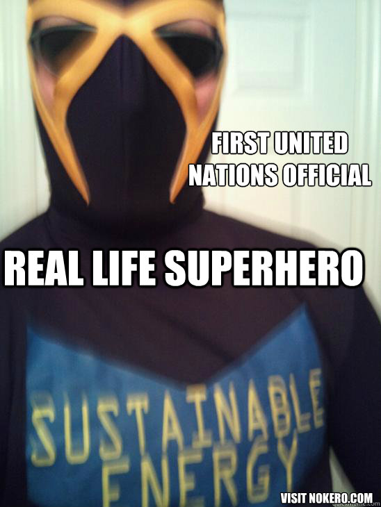 first United Nations official Real life superhero  visit nokero.com - first United Nations official Real life superhero  visit nokero.com  superhero sustainable energy