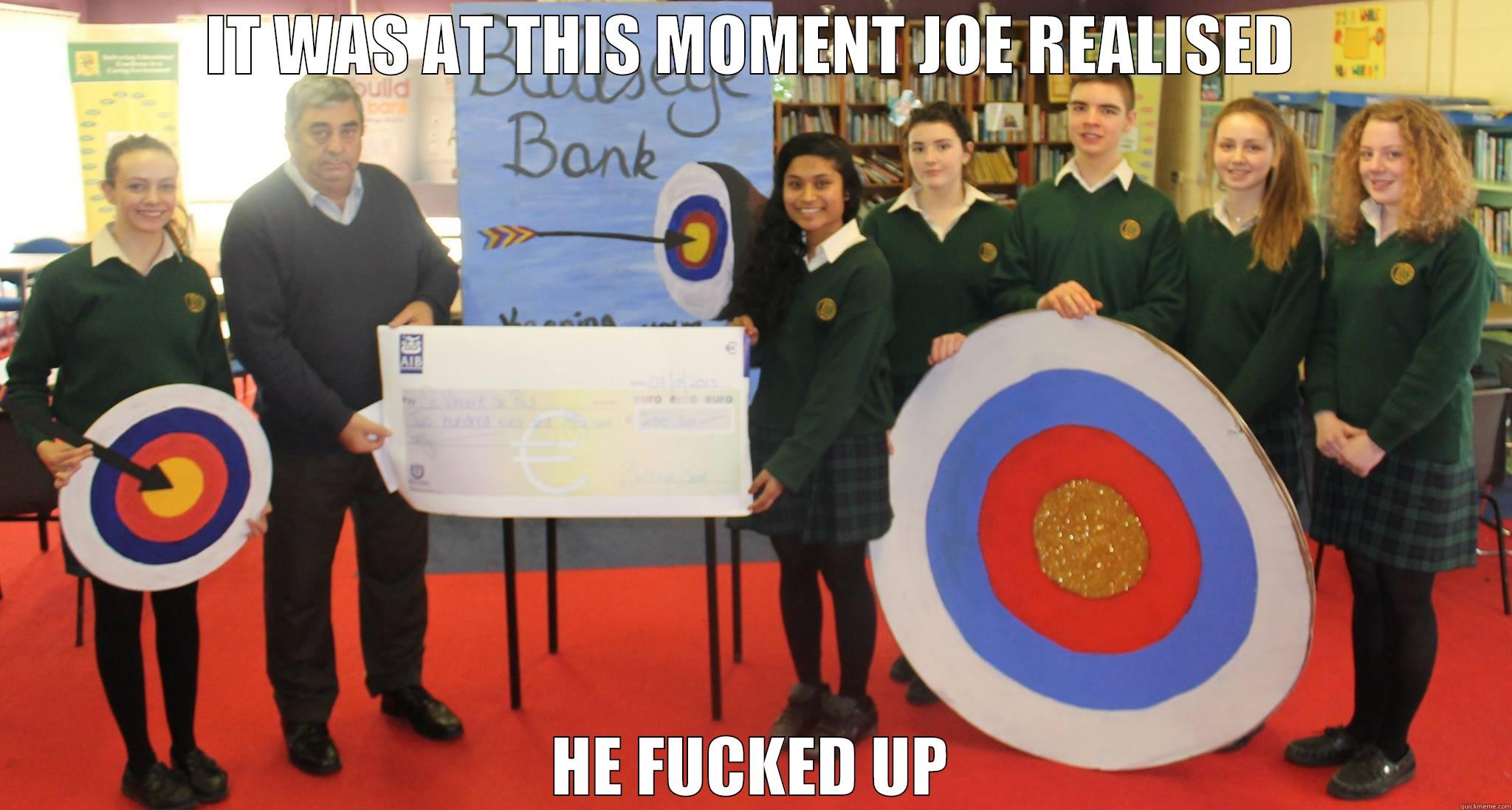 IT WAS AT THIS MOMENT JOE REALISED HE FUCKED UP Misc