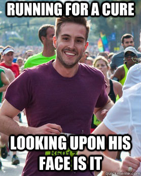 Running for a cure Looking upon his face is it  Ridiculously photogenic guy