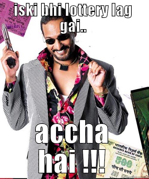 acha hai !! - ISKI BHI LOTTERY LAG GAI.. ACCHA HAI !!! Misc