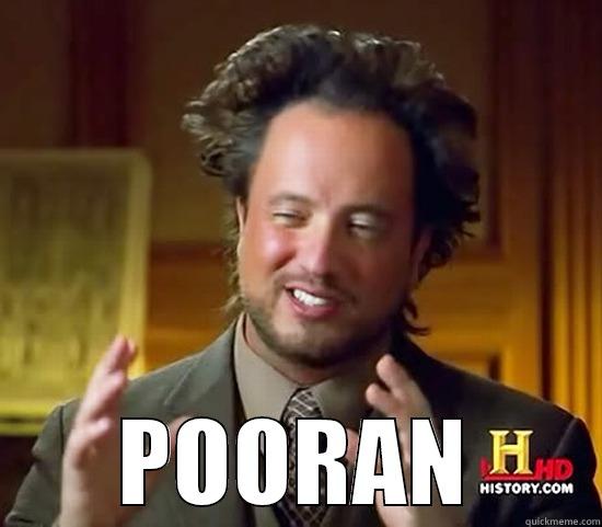  POORAN Ancient Aliens