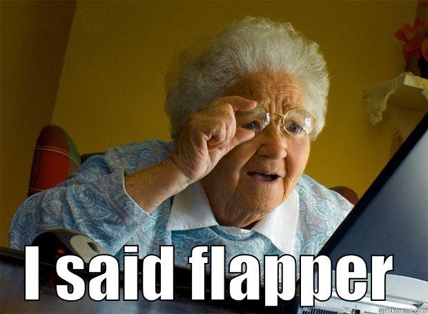  I SAID FLAPPER Grandma finds the Internet