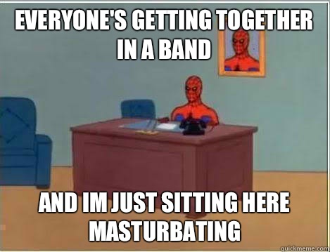 everyone's getting together in a band and im just sitting here masturbating  Spiderman Desk
