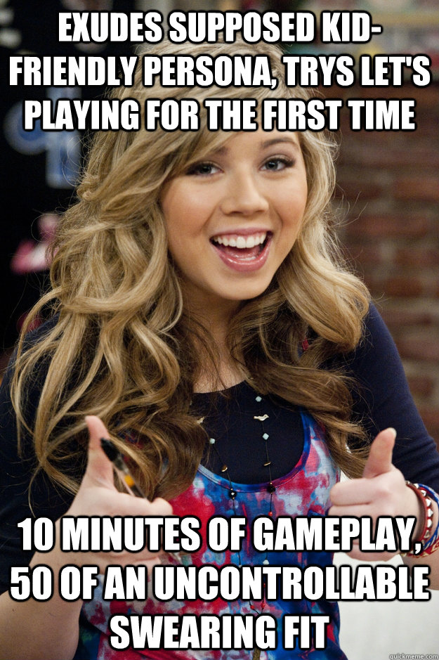 Exudes supposed kid-friendly persona, trys let's playing for the first time 10 minutes of gameplay, 50 of an uncontrollable swearing fit  jennette mccurdy dad