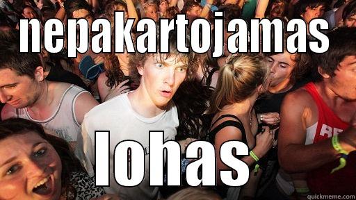 NEPAKARTOJAMAS LOHAS Sudden Clarity Clarence