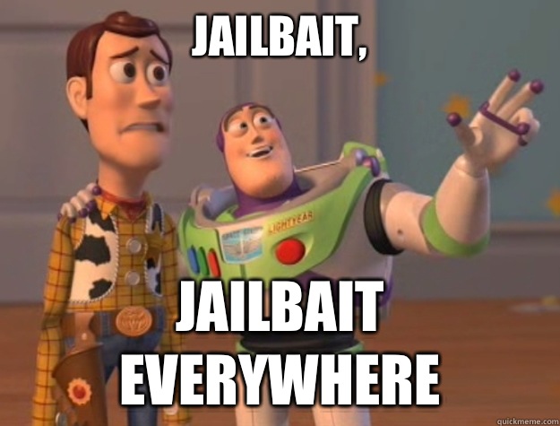Jailbait, Jailbait everywhere  Sunburns Everywhere