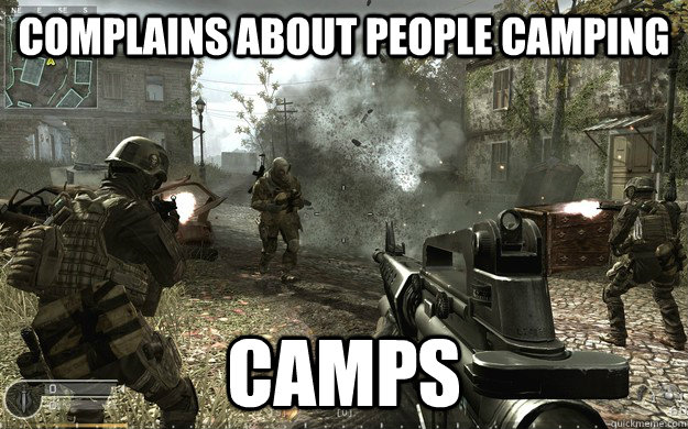 Complains about people camping Camps  Call of Duty Players