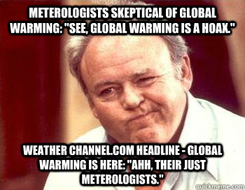 Meterologists skeptical of Global Warming: 