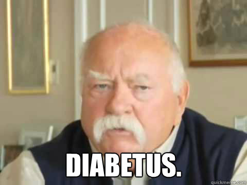  Diabetus.  Diabeetus