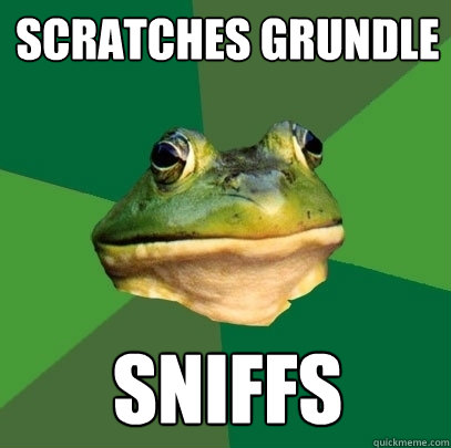scratches grundle sniffs  Foul Bachelor Frog