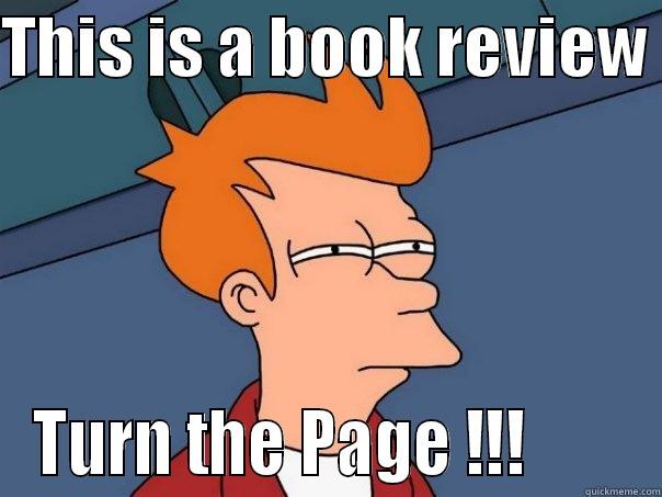 THIS IS A BOOK REVIEW  TURN THE PAGE !!!        Futurama Fry