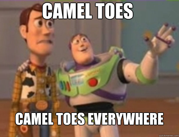 Camel toes Camel toes everywhere - Camel toes Camel toes everywhere  Misc