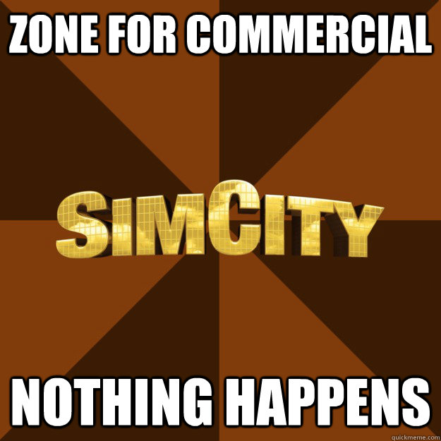 zone for commercial nothing happens  
