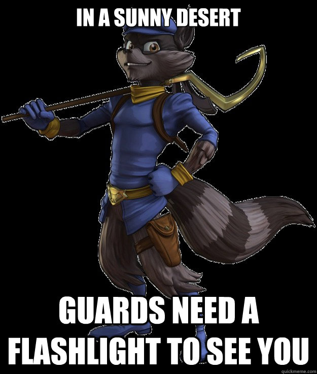 In a sunny desert Guards need a flashlight to see you  Sly Cooper