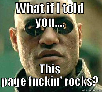 WHAT IF I TOLD YOU.... THIS PAGE FUCKIN' ROCKS? Matrix Morpheus