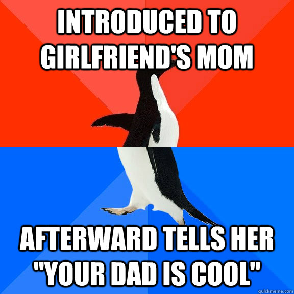 introduced to girlfriend's mom afterward tells her 