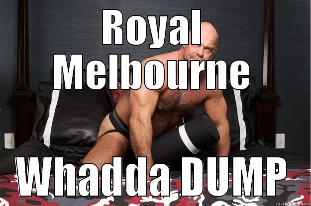 ROYAL MELBOURNE WHADDA DUMP Gorilla Man