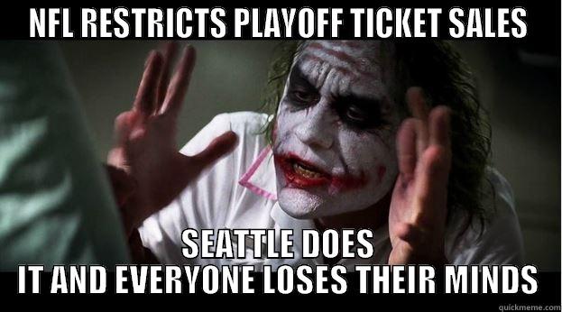 NFL RESTRICTS PLAYOFF TICKET SALES SEATTLE DOES IT AND EVERYONE LOSES THEIR MINDS Joker Mind Loss