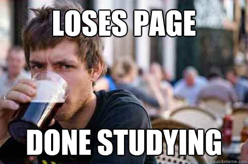 Loses Page Done Studying  Lazy College Senior