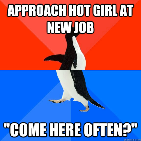 Approach hot girl at new job 