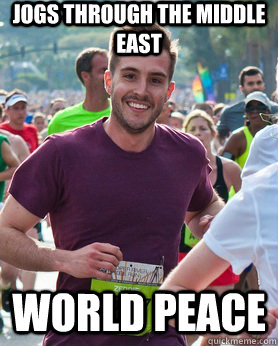 Jogs through the middle east World peace  Ridiculously photogenic guy