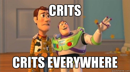 CRITS CRITS EVERYWHERE  Buzz Kill