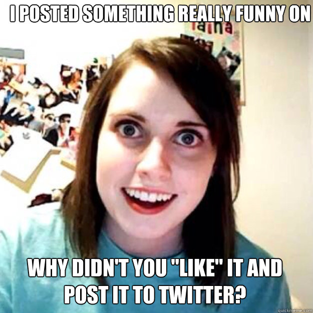 I Posted Something really funny On Your Facebook Wall Today.... Why didn't you 