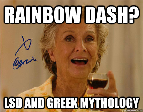rainbow dash? lsd and greek mythology  