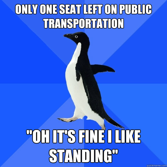 only one seat left on public transportation 