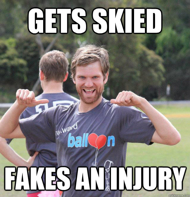 Gets Skied Fakes an Injury  Intermediate Male Ultimate Player