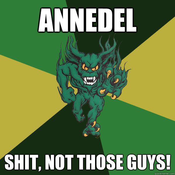 Annedel Shit, not those guys!  Green Terror