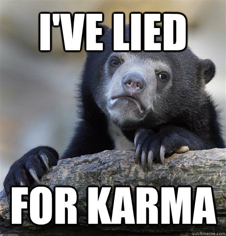 I've lied For Karma  Confession Bear