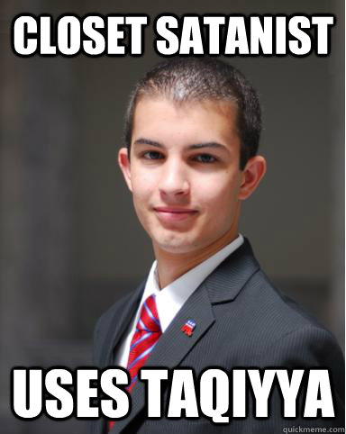 closet satanist uses taqiyya  College Conservative