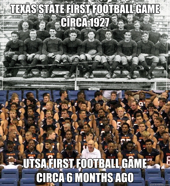 Texas state first football game circa 1927 utsa first football game 
circa 6 months ago  
