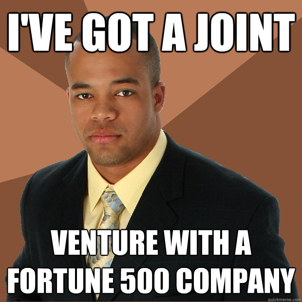 I've got a joint venture with a fortune 500 company  Successful Black Man