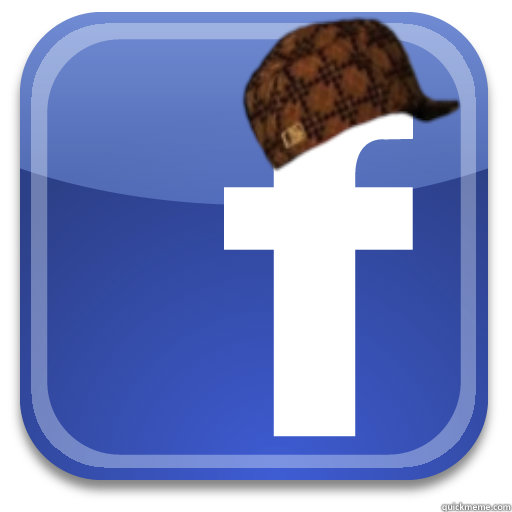    Scumbag Facebook