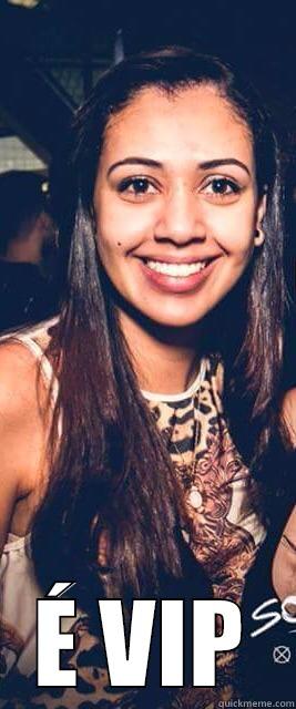  É VIP Misc