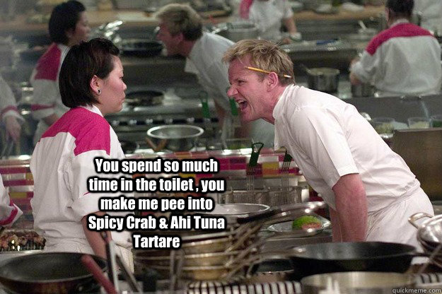 You spend so much time in the toilet , you make me pee into Spicy Crab & Ahi Tuna Tartare  - You spend so much time in the toilet , you make me pee into Spicy Crab & Ahi Tuna Tartare   Misc