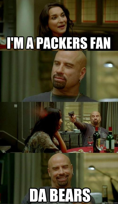 i'm a packers fan  da bears  Skinhead John