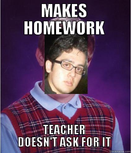 MAKES HOMEWORK TEACHER DOESN'T ASK FOR IT Misc