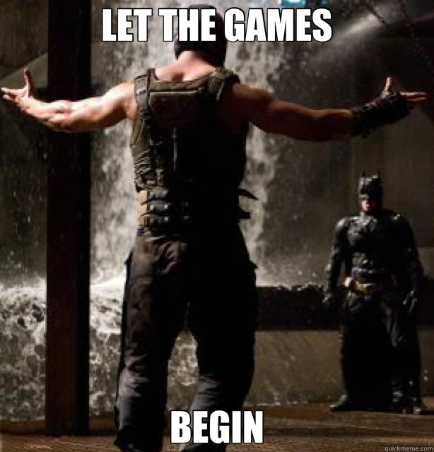 Let The Games Begin Misc Quickmeme 