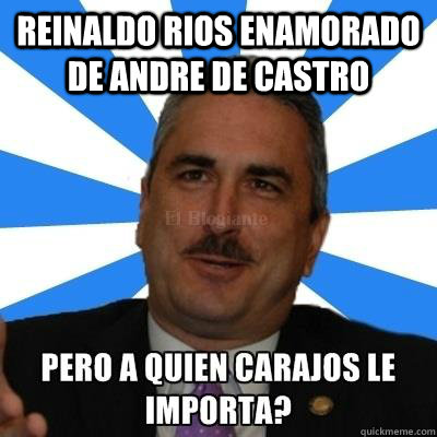 Reinaldo Rios Enamorado de ANDRE DE CASTRO   
