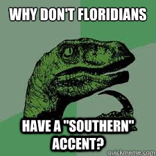 Why don't floridians
 Have a 