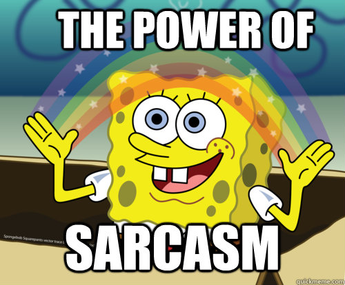 Sarcasm The Power of  Spongebob rainbow