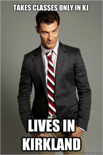 Takes classes only in KJ Lives in Kirkland  Hamilton Hypocrite