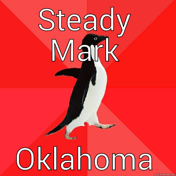 Mark Mitchell - STEADY MARK OKLAHOMA Socially Awesome Penguin