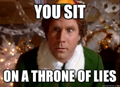 You sit on a throne of lies - You sit on a throne of lies  throne of lies will ferrell