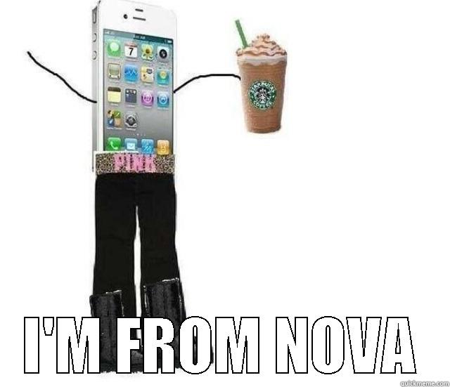  I'M FROM NOVA Misc