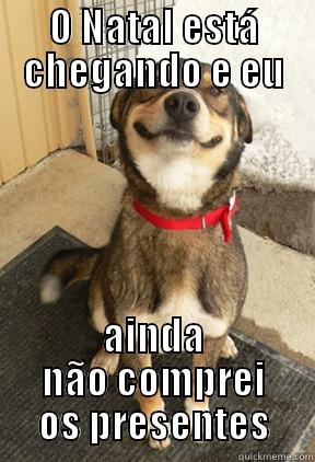 O NATAL ESTÁ CHEGANDO E EU AINDA NÃO COMPREI OS PRESENTES Good Dog Greg